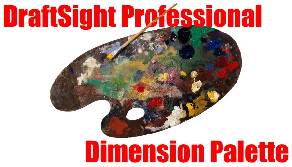 DraftSight Professional – Dimension Palette