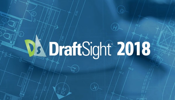 DraftSight 2018 Launches