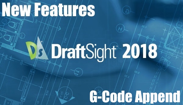 DraftSight 2018 – New Features 5