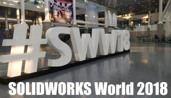 Solidworks World 2018 – Day 2 Part 1