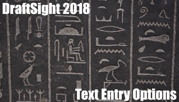 Text Entry in DraftSight 2018