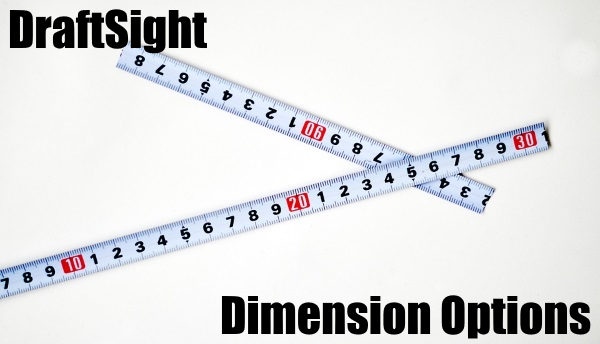 Dimension Options in DraftSight