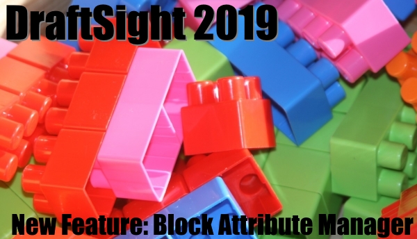 DraftSight – Block Attribute Manager