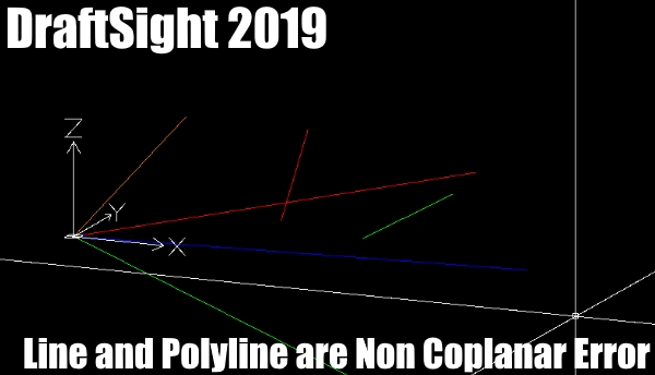 Line and PolyLine are Non Coplanar Error
