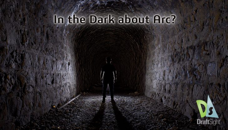 DraftSight: In the Dark about Arc?