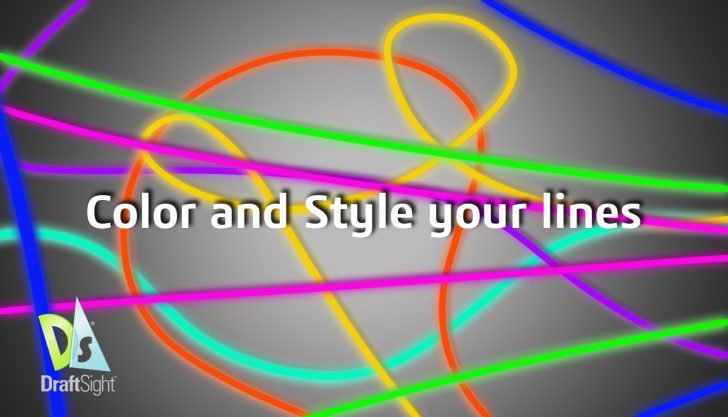 DraftSight: Color and Style your lines