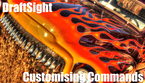 Customising Commands in DraftSight