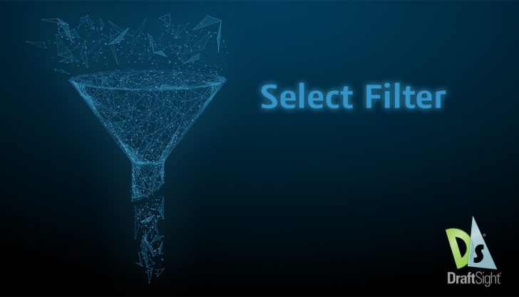 DraftSight: Selection Filter