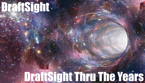 DraftSight Through The Ages