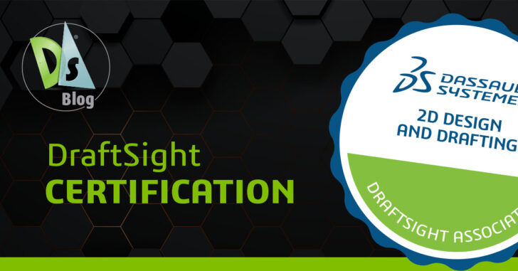 Designing Success – The Power of DraftSight CAD Certification