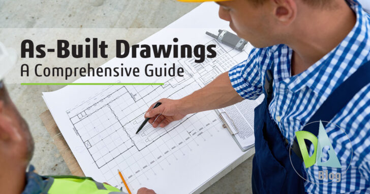 As-Built Drawings: A Comprehensive Guide