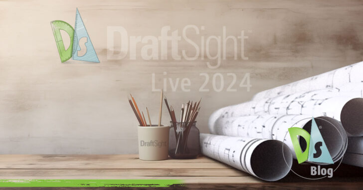 DraftSight LIVE 2024: A Must-Attend Virtual Event