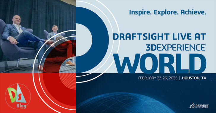 Register for DraftSight LIVE at 3DEXPERIENCE World 2025